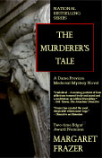 The Murderer's Tale - Margaret Frazer