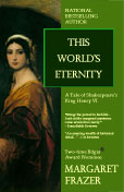 This World's Eternity - Margaret Frazer